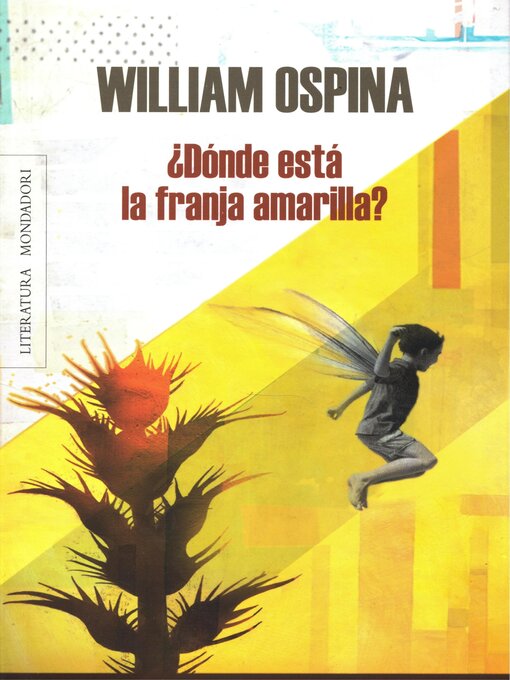 Title details for ¿Dónde está la franja amarilla? by William Ospina - Wait list